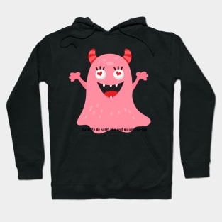 You make me happy in a way no one else can / Love monster/ valentines day Hoodie